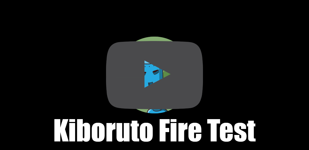 Kiboruto Fire Test